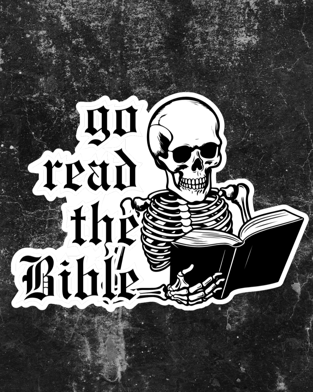 Go Read the Bible Sticker