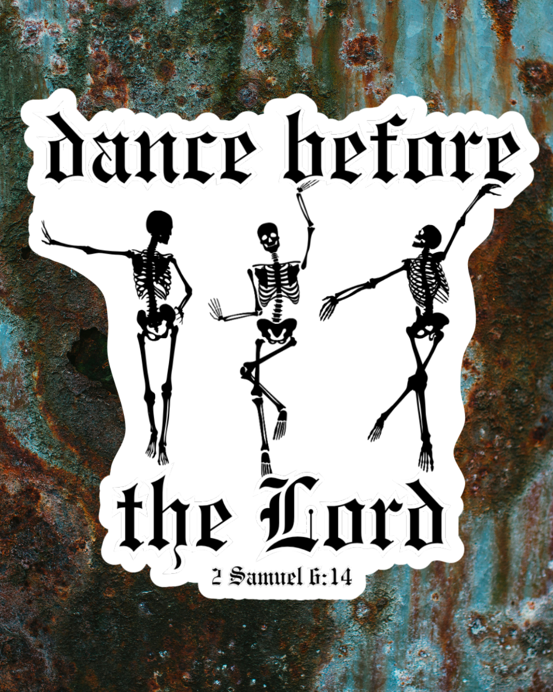 Dance Before the Lord Sticker