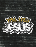 Y'all Need Jesus Sticker