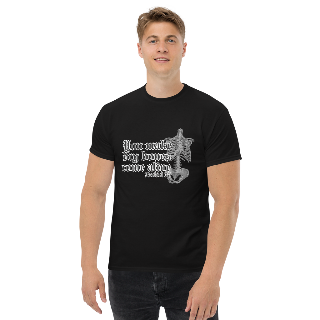 You Make Dry Bones Come Alive Tee Shirt