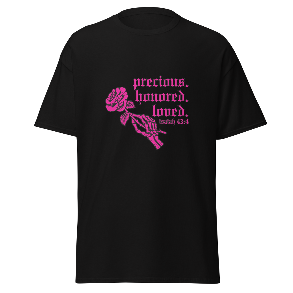 Precious. Honored. Loved. Shirt