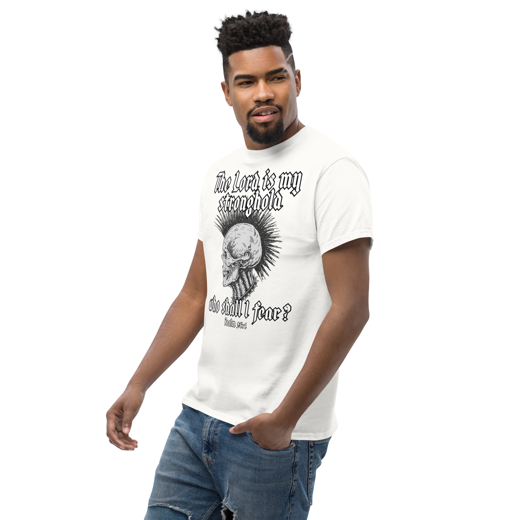 Who shall I fear? Tee Shirt