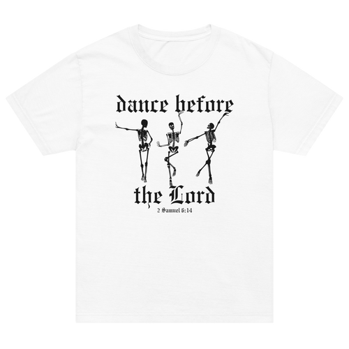 Dance Before the Lord Shirt